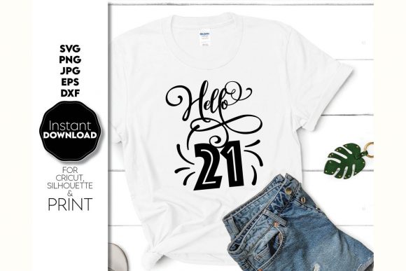 Download Hello 21 Birthday 21th Shirt Gift Design - Gift design Collection